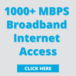 1000+ MBPS Broadband Internet Access Click Here