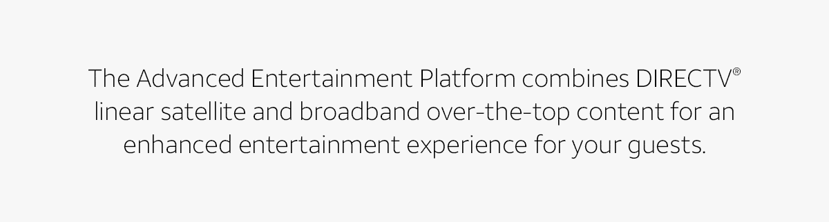 DIRECTV Advanced Entertainment Platform