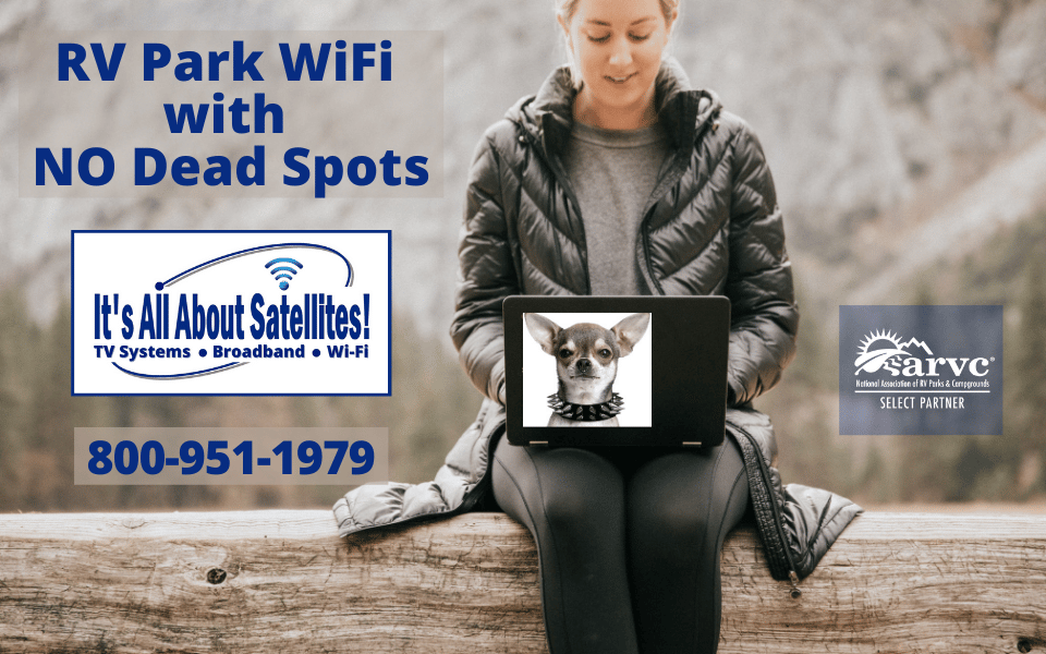 RV Park WiFi and Campgroundwith NO Dead Spots from Its All About Satellites TV Systems Broadband Internet AccessWifi for RV Parks and Campgrounds