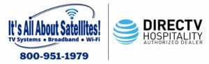Its All About Satellites DIRECTV Hospitality Authorized Dealer. TV for Hotels, TV for RV Parks & Campgrounds, TV for Assisted Living & Healthcare, High Speed Internet, Wi-Fi Networks