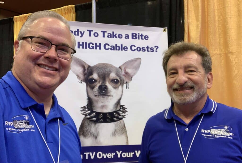 Ted Maes, National Sales Manager, and Barry Conley, Founder and President, of RVParkTV.com by Its All About Satellites in our trade show booth