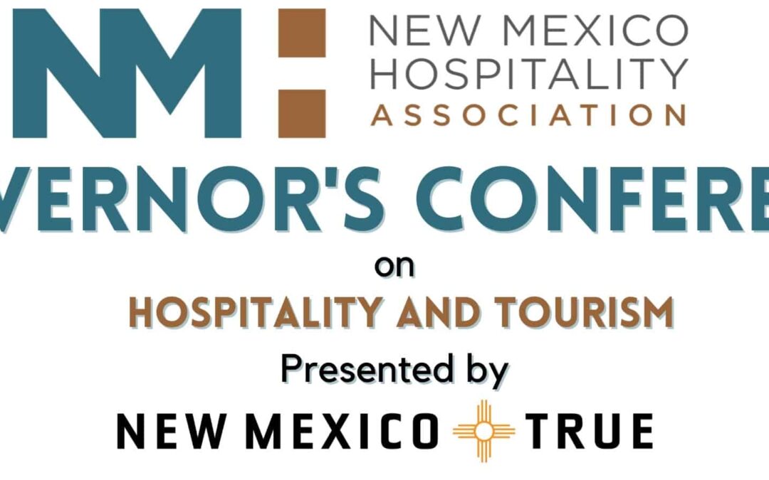 Come see us at the New Mexico Hospitality Association’s Governors Conference